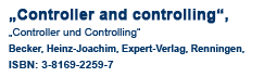 booktitle Controller and Controlling Becker Expert-Verlag Renningen ISBN 3-8169-2259-7